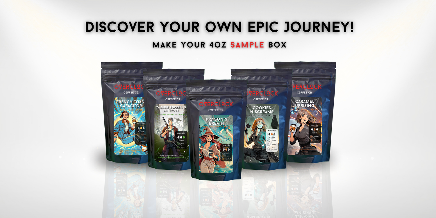 Five Overclock Coffee Co. bags—French Toast Capacitor, Zombie Espresso Antidote, Dragon’s Breath, Cookies N’ Screams, and Caramel Uprising—are displayed on a golden background with the headline "DISCOVER YOUR OWN EPIC JOURNEY! MAKE YOUR 4OZ SAMPLE BOX."